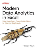 Modern Data Analytics in Excel: Using Power Query, Power Pivot, and More for Enhanced Data Analytics - MPHOnline.com