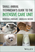 Small Animal Technician's Guide to the Intensive Care Unit - MPHOnline.com
