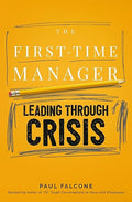 The First-Time Manager: Leading Through Crisis (First-Time Manager Series) - MPHOnline.com