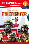 DK Super Readers L1: A Day in the Life of a Firefighter - MPHOnline.com