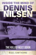 Inside the Mind of Dennis Nilsen - MPHOnline.com