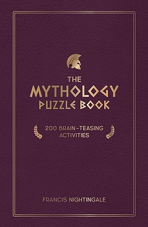 The Mythology Puzzle Book: 200 Brain-Teasing Activities - MPHOnline.com