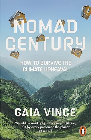 Nomad Century: How to Survive the Climate Upheaval - MPHOnline.com