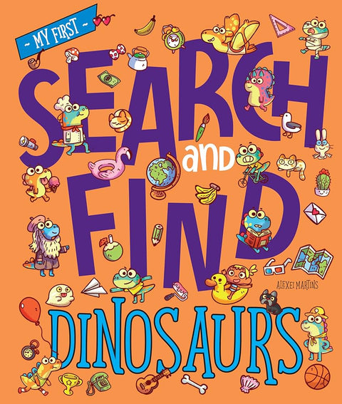 My First Search And Find Dinosaurs - MPHOnline.com