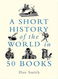 A Short History of the World in 50 Books - MPHOnline.com