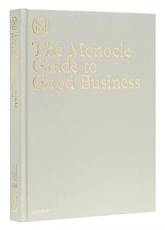 The Monocle Guide to Good Business - MPHOnline.com