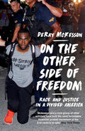 On the Other Side of Freedom: Race and Justice in a Divided America - MPHOnline.com