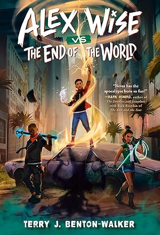 Alex Wise vs. the End of the World (Book #01) - MPHOnline.com