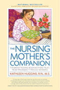 The Nursing Mother's Companion: The Breastfeeding Book Mothers Trust, from Pregnancy through Weaning, 7E - MPHOnline.com