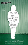 Things You Wanted to Say but Never Did - A Photographic Journal to Process Your Feelings  (GJR) - MPHOnline.com