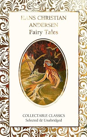 Hans Christian Andersen Fairy Tales (Flame Tree Collectable Classics) - MPHOnline.com