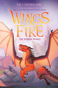 Wings of Fire #16: The Hybrid Prince (HC) - MPHOnline.com