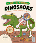 Up Close & Incredible: Dinosaurs (HC) - MPHOnline.com