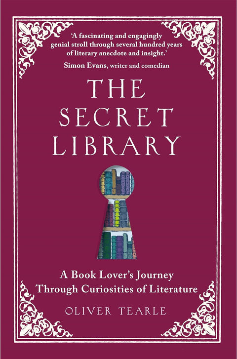 The Secret Library: A Book Lover's Journey Through Curiosities of Literature - MPHOnline.com