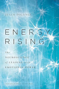 Energy Rising: The Neuroscience of Leading with Emotional Power - MPHOnline.com