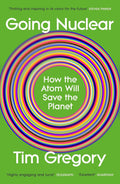Going Nuclear: How the Atom Will Save the Planet - MPHOnline.com