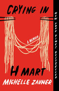 Crying in H Mart: A Memoir - MPHOnline.com