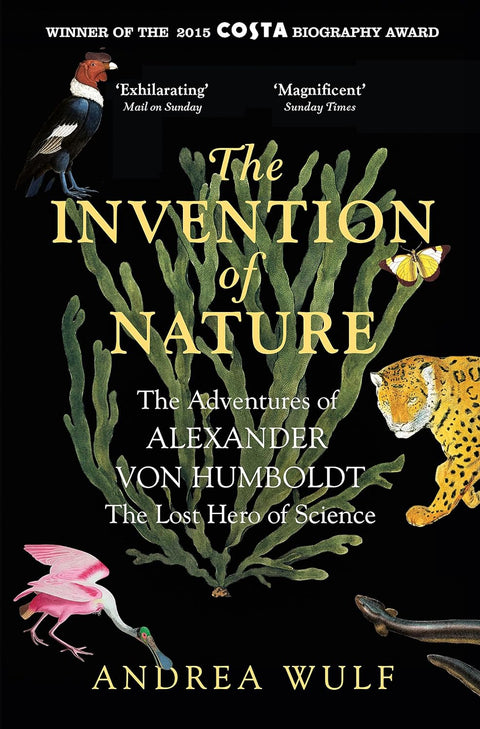 The Invention Of Nature: The Adventures Of Alexander Von Hum - MPHOnline.com