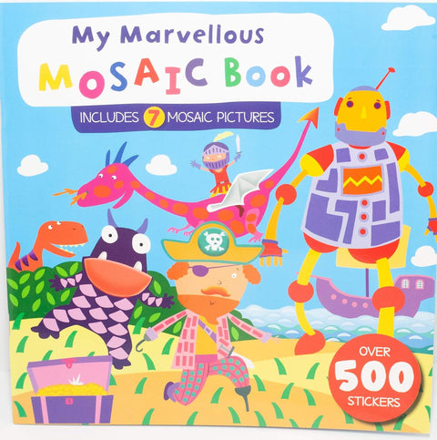 My Marvellous Mosaic Book Includes 7 mosaic pictures and over 500 stickers - MPHOnline.com