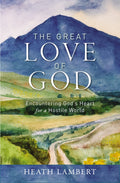 The Great Love of God - MPHOnline.com