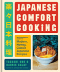 Japanese Comfort Cooking: An Opinionated Guide to Modern, Homey, Classic Japanese Recipes - MPHOnline.com