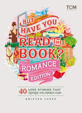 But Have You Read the Book? Romance Edition - MPHOnline.com