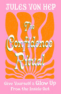 The Confidence Ritual: Give yourself a glow up from the inside out - MPHOnline.com