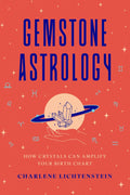 Gemstone Astrology: How Crystals Can Amplify Your Birth Chart - MPHOnline.com