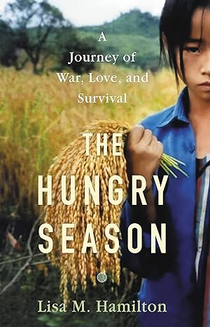 The Hungry Season: A Journey of War, Love, and Survival - MPHOnline.com