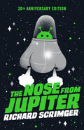 The Nose From Jupiter (20Th Anniversary Edition) - MPHOnline.com