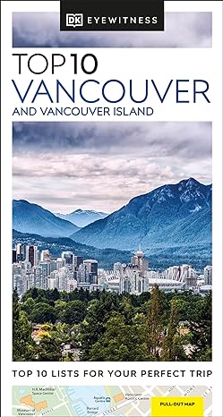 DK Eyewitness Top 10 Vancouver and Vancouver Island (Pocket Travel Guide) - MPHOnline.com