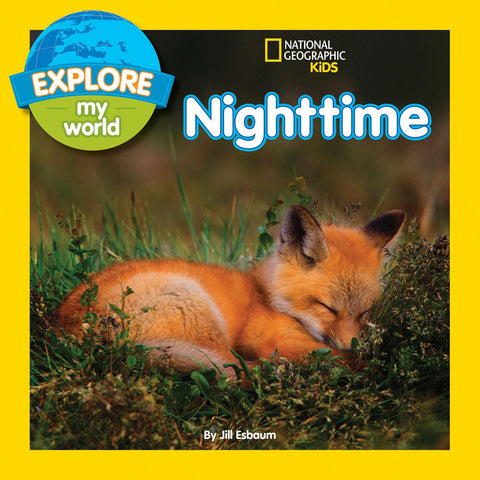 NATGEO KIDS EXPLORE MY WORLD:NIGHTTIME - MPHOnline.com