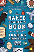 The Naked Trader's Book of Trading Strategies: Proven ways to make money investing in the stock market Paperback – Box set - MPHOnline.com