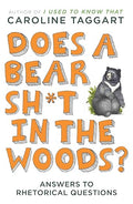 Does a Bear Sh*t in the Woods?: Answers to Rhetorical Questions - MPHOnline.com