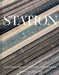 Station: A Whistlestop Tour of 20th- and 21st-Century Railway Architecture - MPHOnline.com