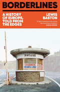 Borderlines: A History of Europe, Told From the Edges - MPHOnline.com