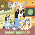 Bluey: Daddy Dropoff - MPHOnline.com