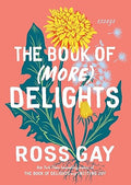 The Book of (More) Delights: Essays - MPHOnline.com