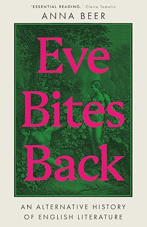 Eve Bites Back: An Alternative History of English Literature - MPHOnline.com