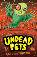 Undead Pets: Flight Of The Battered Budgie - MPHOnline.com