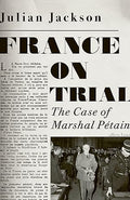 France on Trial  : The Case of Marshal PEtain /anglais - MPHOnline.com