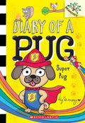 Branches Diary of a Pug #13: Super Pug - MPHOnline.com