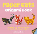 Paper Cats Origami Book: 20 Step-by-Step Projects - MPHOnline.com