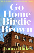 Go Home Birdie Brown - MPHOnline.com
