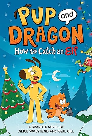 Pup and Dragon #01: How to Catch an Elf - MPHOnline.com