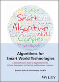 Algorithms for Smart World Technologies: A Comprehensive Guide to Applications in AI, IoT, and Automation for Electrical and Computer Engineers - MPHOnline.com