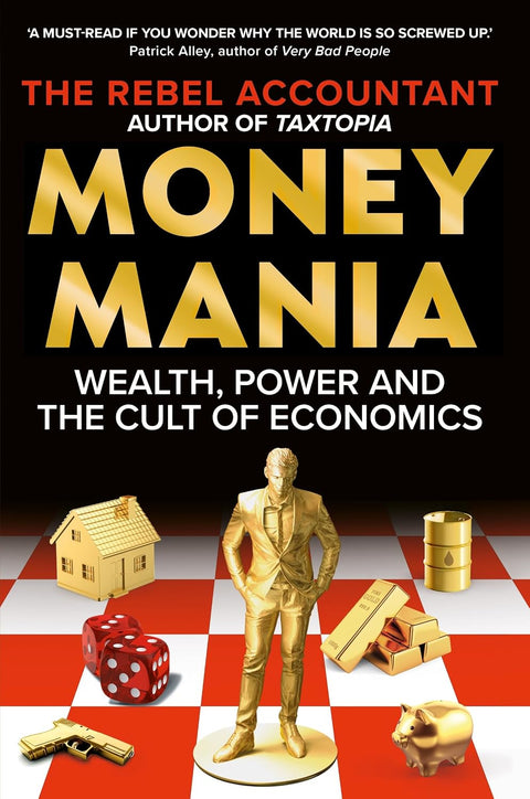 MONEYMANIA: Wealth, Power and  Cult of Economics - MPHOnline.com