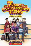 The 7 Habits of Highly Effective Teens: A Graphic Novel - MPHOnline.com