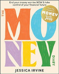 The Money Diary: End Your Money Worries NOW and Take Control of Your Financial Future - MPHOnline.com