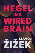 Hegel In A Wired Brain - MPHOnline.com